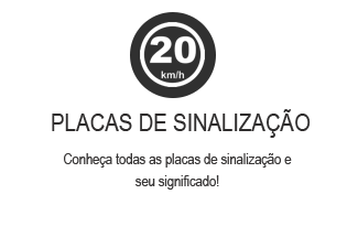 Placas de Sinalização - Meio